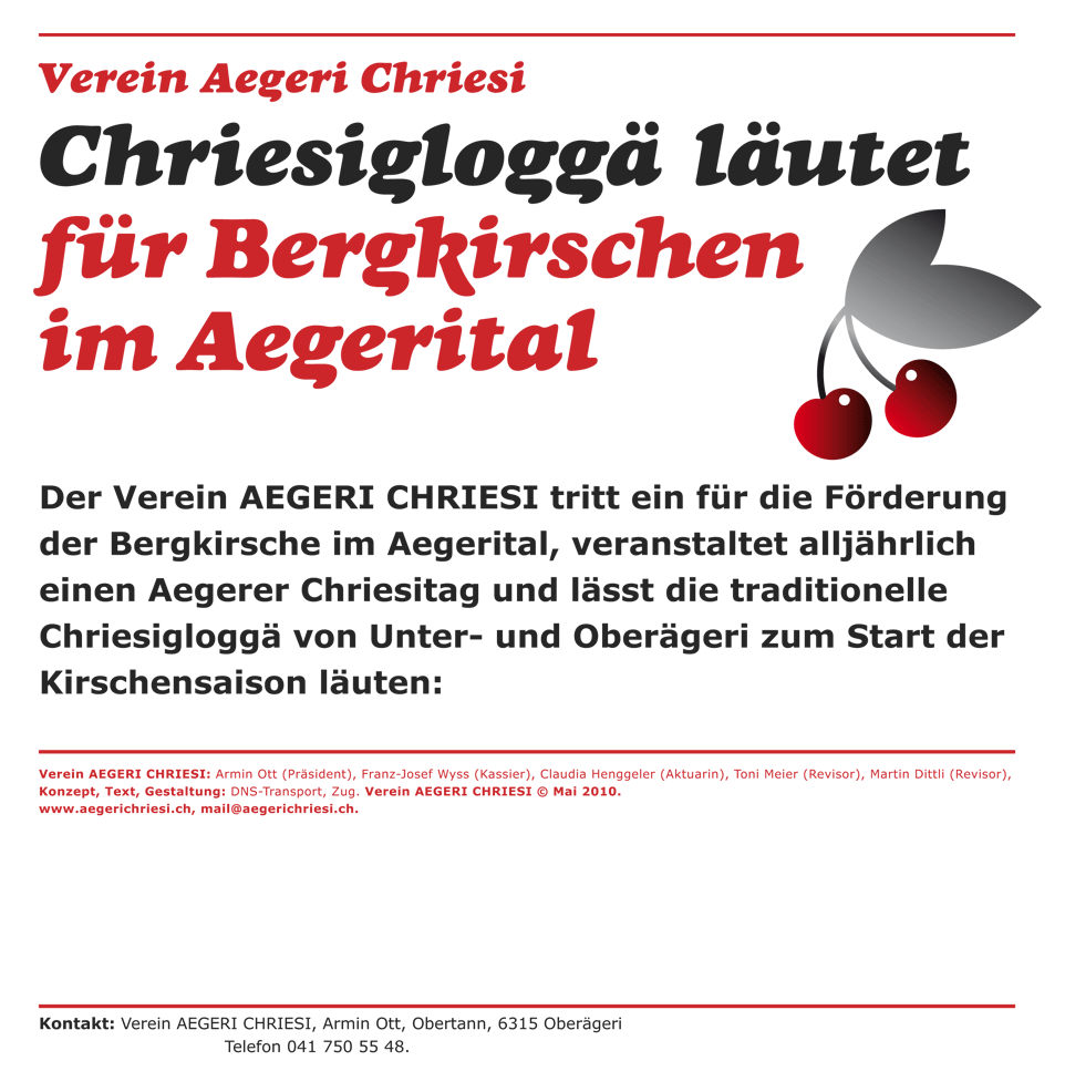Verein AEGERI CHRIESI, Aegerer Chriesigloggä, Aegerer Chriesitag, Bergkirschen Aegerital